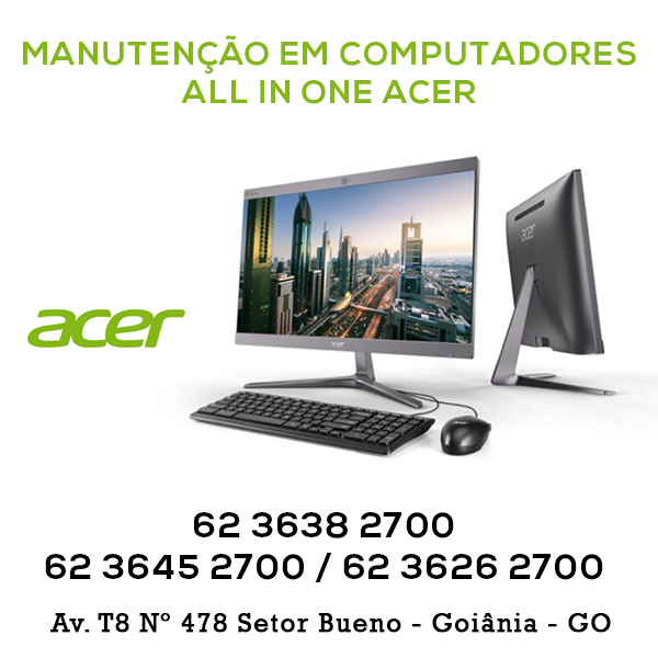ACER – ASSISTÊNCIA TÉCNICIA ACER GOIÂNIA GOIÁS